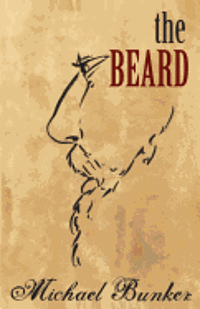 Michael Bunker - The Beard, Häftad. Tillgänglighet: Lägg i varukorg