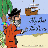 David Durbin - My Dad The Pirate, Häftad. Tillgänglighet: Lägg i varukorg