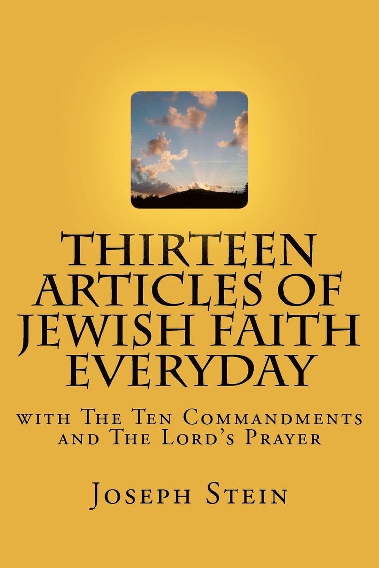 Joseph Stein - Thirteen Articles of Jewish Faith Everyday, Häftad
