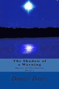 Daniel Davis - The Shadow of a Warning, Häftad. Tillgänglighet: Lägg i varukorg