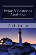 Prior & Posterior Analytics