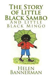 Helen Bannerman - The Story of Little Black Sambo and Little Black Mingo, Häftad. Tillgänglighet: Lägg i varukorg