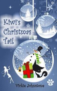 Vickie Johnstone - Kiwi's Christmas Tail, Häftad. Tillgänglighet: Lägg i varukorg