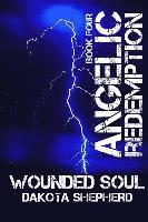 Dakota Shepherd - Wounded Soul, Häftad