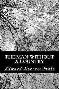 Edward Everett Hale - The Man Without A Country, Häftad