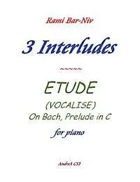 Rami Bar-Niv - 3 Interludes & ETUDE (VOCALISE), Häftad. Tillgänglighet: Lägg i varukorg