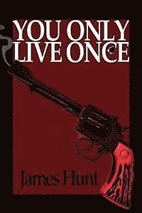 James Hunt - You Only Live Once, Häftad