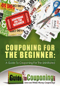 Jenny Dean - Couponing for the Beginner: A Guide to Couponing for the Uninitiated, Häftad. Tillgänglighet: Lägg i varukorg