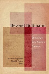 Beyond Bultmann