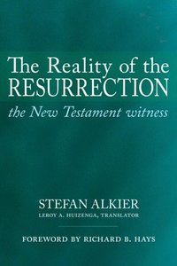 Reality of the Resurrection