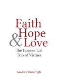 Faith, Hope, and Love