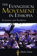 The Evangelical Movement in Ethiopia