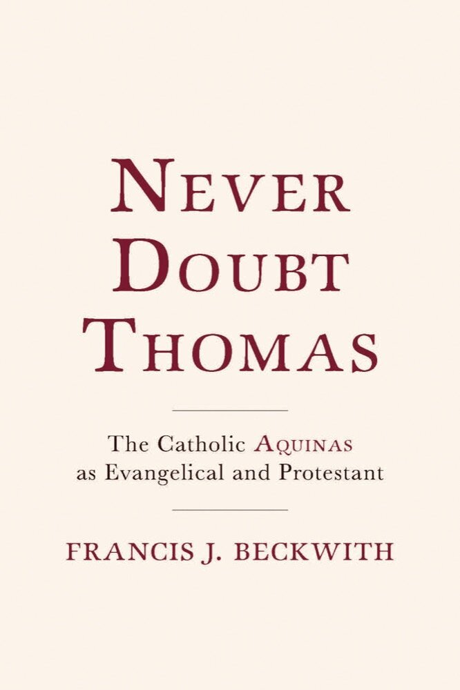 Francis J. Beckwith - Never Doubt Thomas, Inbunden