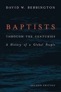 Baptists through the Centuries