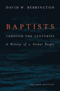 Baptists through the Centuries