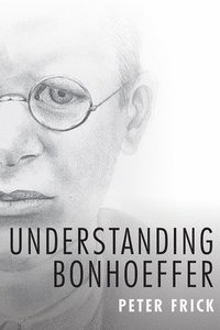 Understanding Bonhoeffer