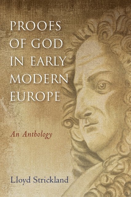 Lloyd Strickland - Proofs of God in Early Modern Europe, E-bok