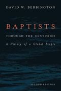 Baptists through the Centuries