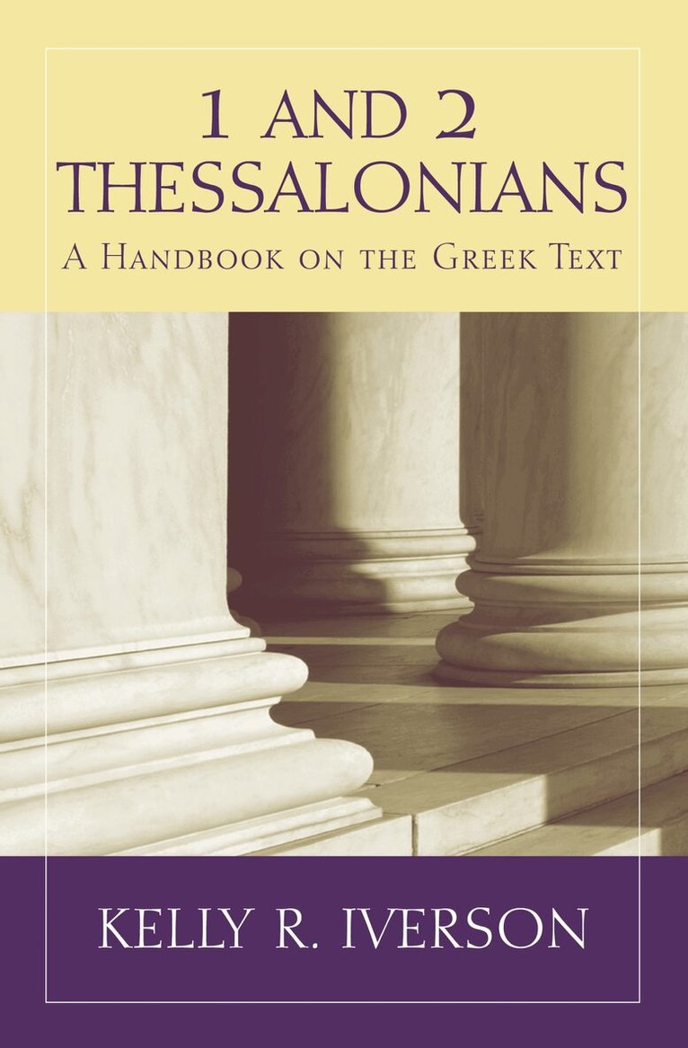 Kelly R. Iverson - 1 and 2 Thessalonians, Häftad