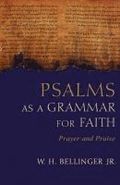 Psalms as a Grammar for Faith
