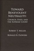 Toward Benevolent Neutrality