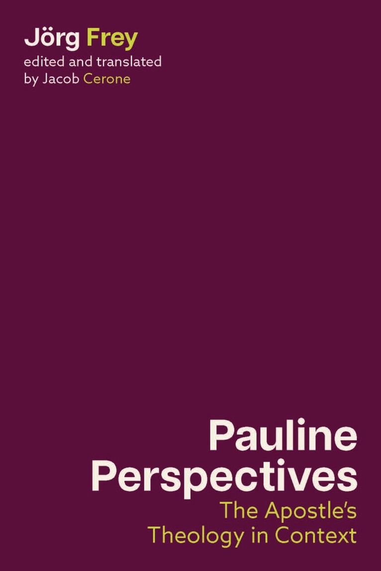Jörg Frey, Jacob Cerone - Pauline Perspectives, Inbunden