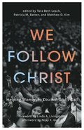 We Follow Christ