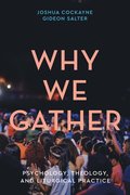 Why We Gather