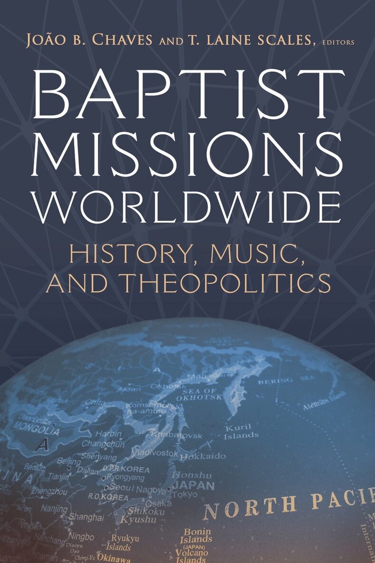 João B. Chaves, T. Laine Scales - Baptist Missions Worldwide, Häftad