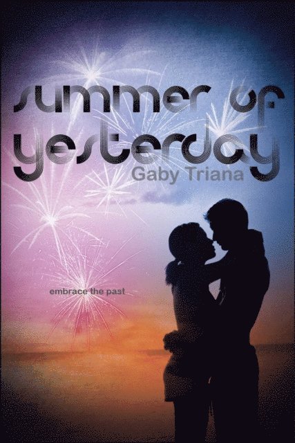 Gaby Triana - Summer of Yesterday, E-bok