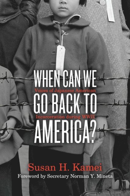 Susan H. Kamei - When Can We Go Back to America?, E-bok