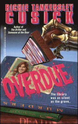 Richie Tankersley Cusick - Overdue, Häftad
