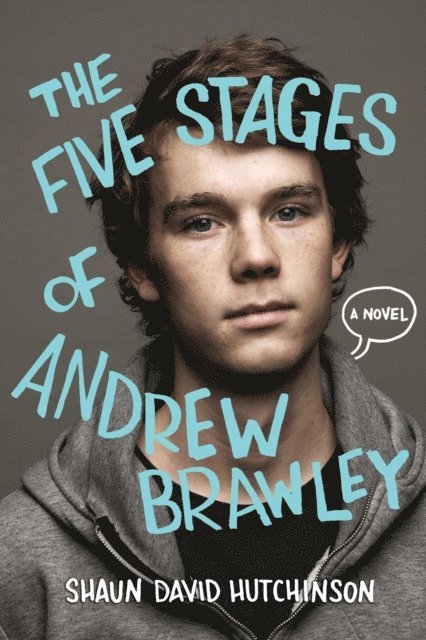 Shaun David Hutchinson - Five Stages of Andrew Brawley, E-bok