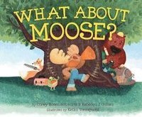 What About Moose?