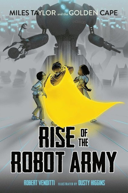 Robert Venditti - Rise of the Robot Army, E-bok