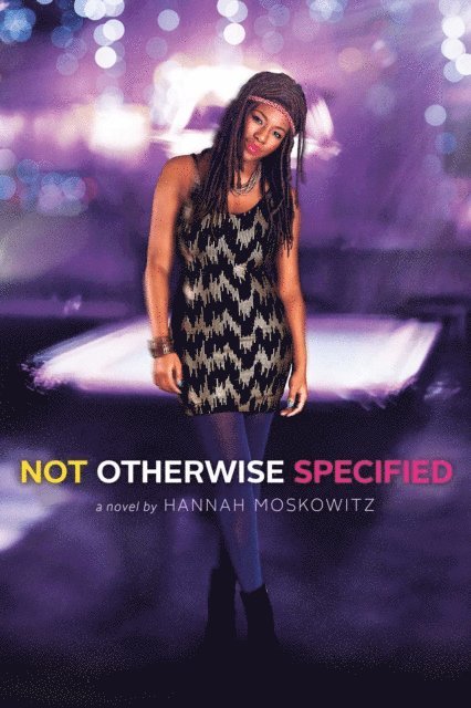 Hannah Moskowitz - Not Otherwise Specified, E-bok