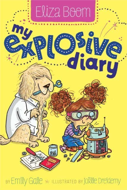 Emily Gale - My Explosive Diary, E-bok