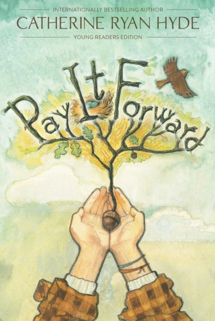 Catherine Ryan Hyde - Pay It Forward, E-bok