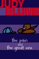 Judy Blume - The Pain and the Great One, Inbunden