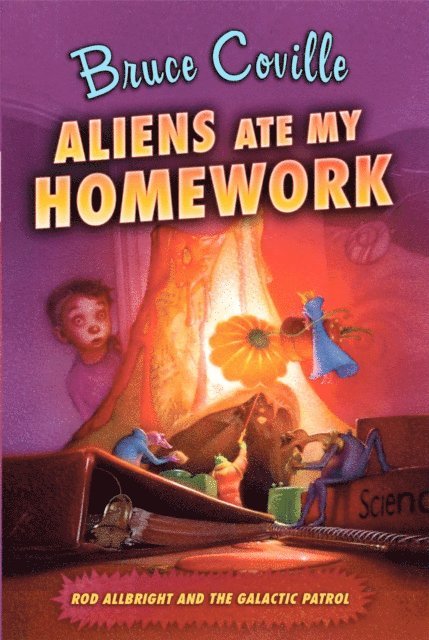Bruce Coville - Aliens Ate My Homework, E-bok