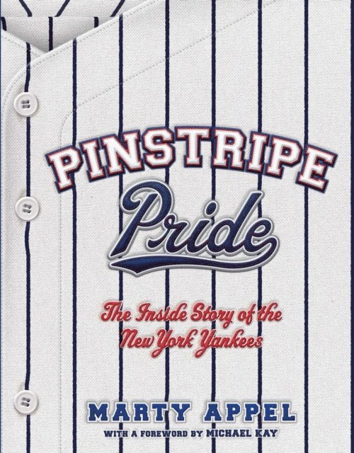 Marty Appel - Pinstripe Pride, E-bok