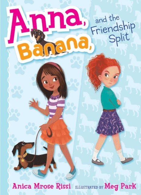 Anica Mrose Rissi - Anna, Banana, and the Friendship Split, E-bok