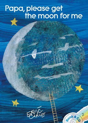Eric Carle - Papa, Please Get the Moon for Me: Book and CD, Häftad