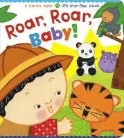 Roar, Roar, Baby!: A Karen Katz Lift-The-Flap Book