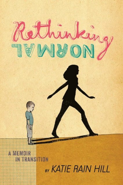 Katie Rain Hill - Rethinking Normal, E-bok