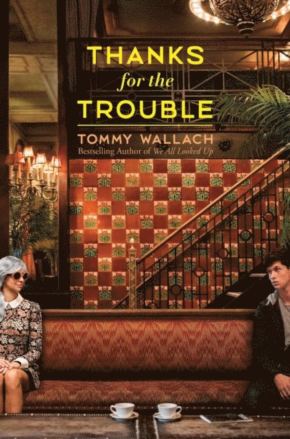 Tommy Wallach - Thanks for the Trouble, E-bok