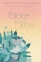 Margaret Peterson Haddix - Palace of Mirrors: Volume 2, Häftad