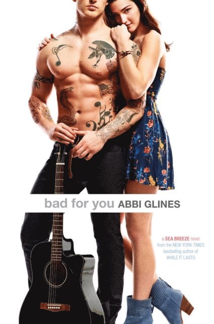 Abbi Glines - Bad for You, E-bok