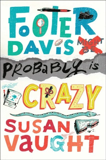 Susan Vaught - Footer Davis Probably Is Crazy, E-bok