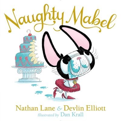 Nathan Lane, Devlin Elliott - Naughty Mabel, Inbunden. Tillgänglighet: Lägg i varukorg